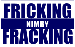 Fricking-Fracking-NIMBY